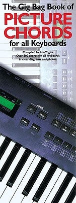 The Gig Bag Book of Picture Chords for All Keyboards by Vogler, Leonard