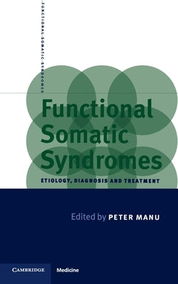 Functional Somatic Syndromes by Manu, Peter