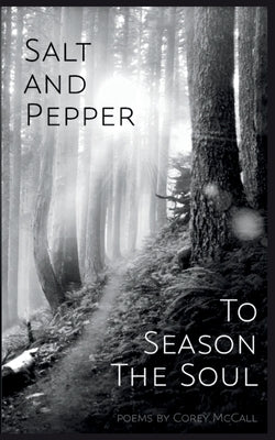 Salt and Pepper to Season the Soul by McCall, Corey