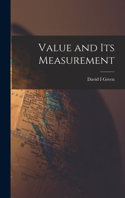 Value and its Measurement by Green, David