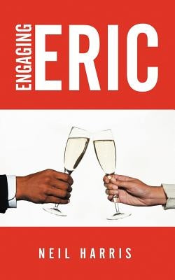 Engaging Eric by Harris, Neil