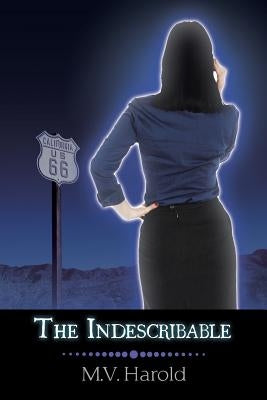 The Indescribable by Harold, M. V.