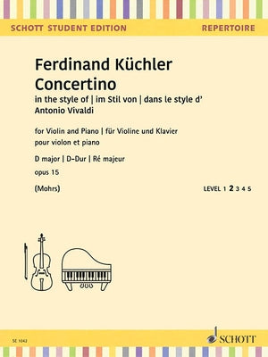 Concertino in D Minor, Op. 15 for Violin and Piano by Kuchler, Ferdinand
