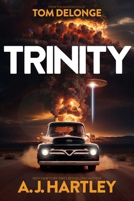 Trinity: A Novel by Delonge, Tom