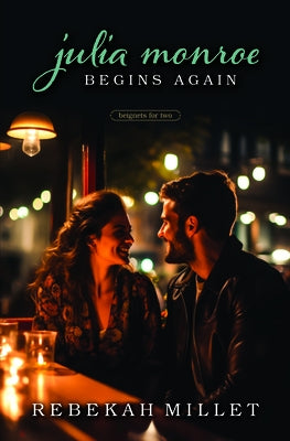 Julia Monroe Begins Again by Millet, Rebekah