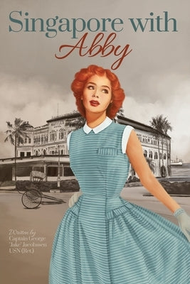 Singapore with Abby by Jacobssen, Captain George Jake