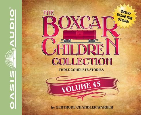 The Boxcar Children Collection Volume 45 (Library Edition): The Mystery of the Stolen Snowboard, the Mystery of the Wild West Bandit, the Mystery of t by Warner, Gertrude Chandler