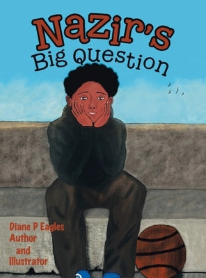 Nazir's Big Question by Eagles, Diane P.