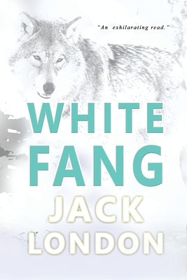 White Fang: Collector's Edition by London, Jack