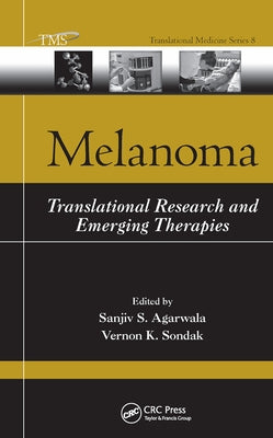 Melanoma: Translational Research and Emerging Therapies by Agarwala, Sanjiv S.