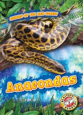 Anacondas by Grack, Rachel