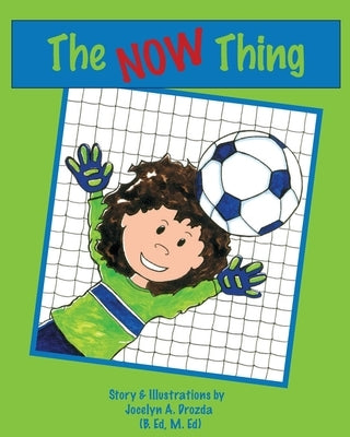 The now thing by Drozda, Jocelyn a.