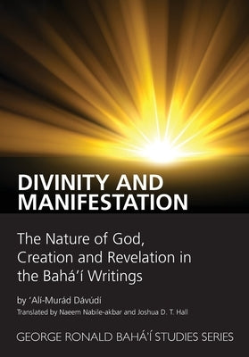 Divinity and Manifestation by Dávúdí, 'Alí-Murád