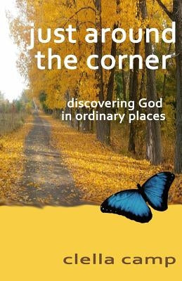 Just Around the Corner by Camp, Clella