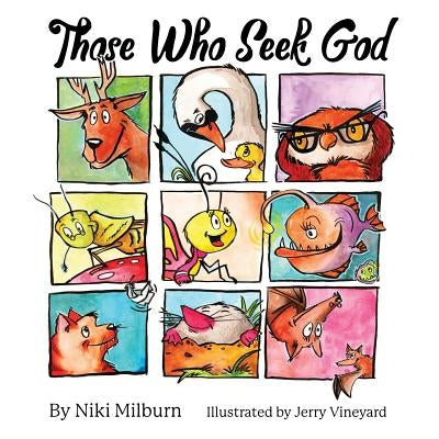 Those Who Seek God by Milburn, Niki