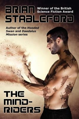 The Mind-Riders: A Science Fiction Novel by Stableford, Brian