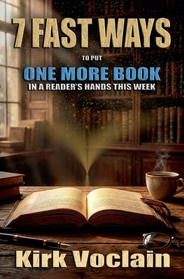 7 Fast Ways To Put One More Book In A Reader's Hands This Week by Voclain, Kirk