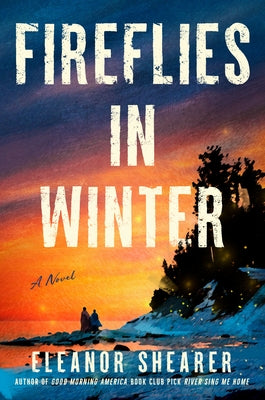 Fireflies in Winter by Shearer, Eleanor