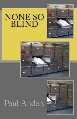 None so Blind by Anders, Paul