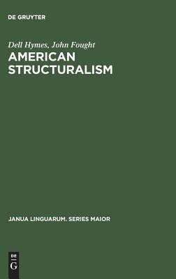 American Structuralism by Hymes, Dell