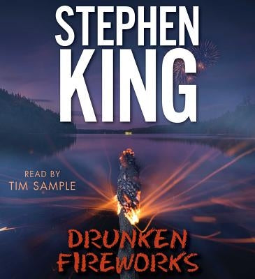 Drunken Fireworks by King, Stephen