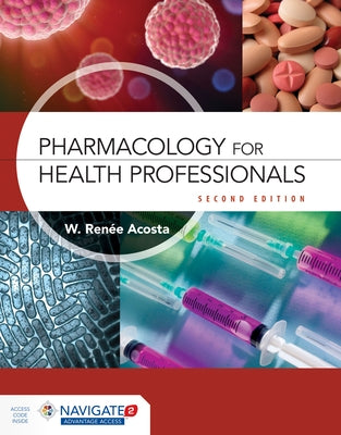 Pharmacology for Health Professionals by Acosta, W. Renee