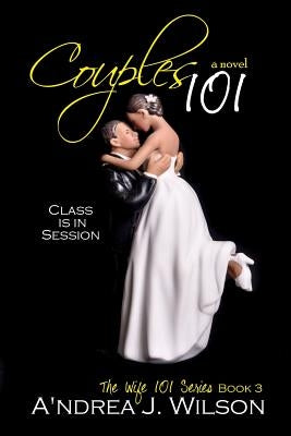 Couples 101 by Wilson, A'Ndrea J.