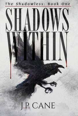 Shadows Within by Cane, J. P.