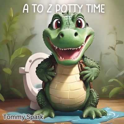 A to Z Potty Time by Spark, Tommy