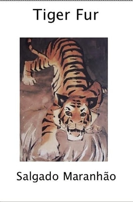 Tiger Fur by Maranhao, Salgado