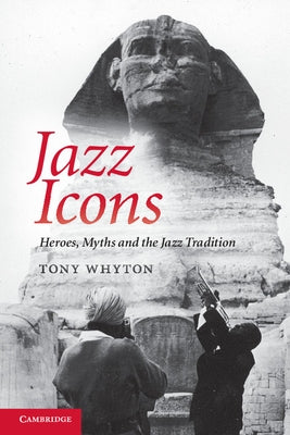 Jazz Icons by Whyton, Tony