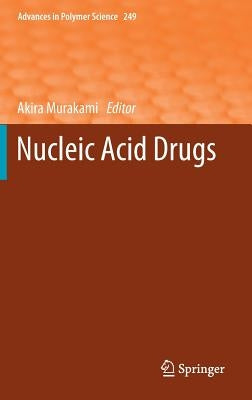Nucleic Acid Drugs by Murakami, Akira