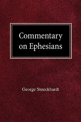 Commentary on Ephesians by Stoeckhardt, George