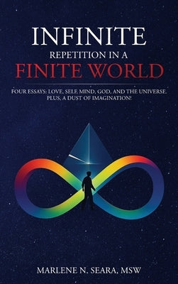 Infinite Repetition in a Finite World by Seara, Msw Marlene N.