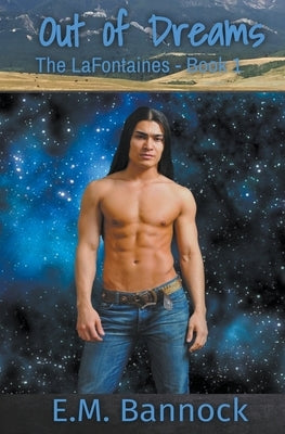 Out of Dreams by Bannock, E. M.
