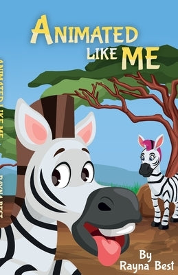 Animated Like Me by Best, Rayna