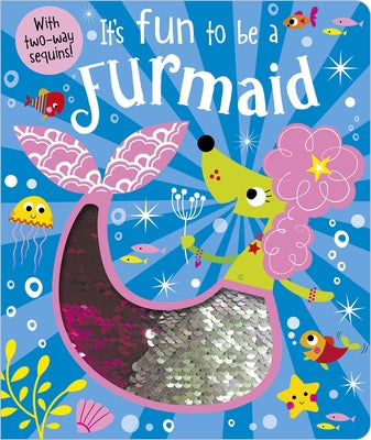 It's Fun to Be a Furmaid by Greening, Rosie
