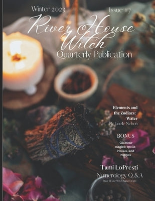 River House Witch Quarterly Publication Winter 2023: Issue #7 by Houltin, Spring