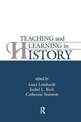 Teaching and Learning in History by Hallden, Ola