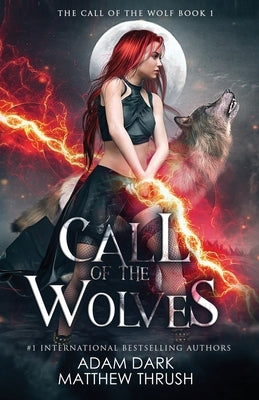 Call of the Wolves: A Paranormal Urban Fantasy Shapeshifter Romance by Thrush, Matthew