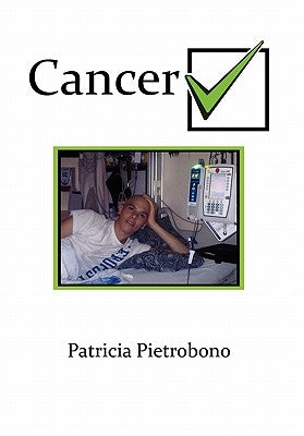 Cancer Check by Pietrobono, Patricia