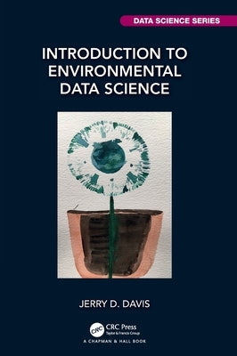 Introduction to Environmental Data Science by Davis, Jerry