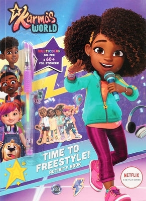 Karma's World: Time to Freestyle! Activity Book by Baranowski, Grace