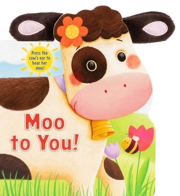 Moo to You! by Baranowski, Grace