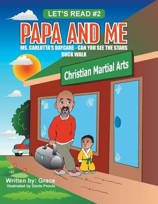 Papa and Me: Ms. Carlotta's Daycare - Can you see the stars by Grace