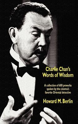 Charlie Chan's Words of Wisdom by Berlin, Howard M.