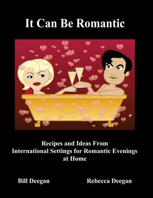 It Can Be Romantic by Deegan, Bill