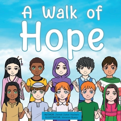 A Walk Of Hope by Zaiter Hachem, Zeinab