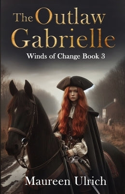 The Outlaw Gabrielle by Ulrich, Maureen