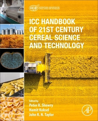 ICC Handbook of 21st Century Cereal Science and Technology by Schleining, Gerhard